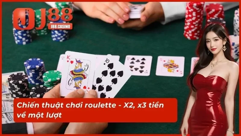 Chiến thuật chơi roulette - X2, x3 tiền về một lượt