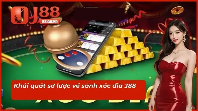 Khái quát sơ lược về sảnh xóc đĩa J88