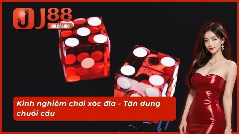 Kinh nghiệm chơi xóc đĩa - Tận dụng chuỗi cầu