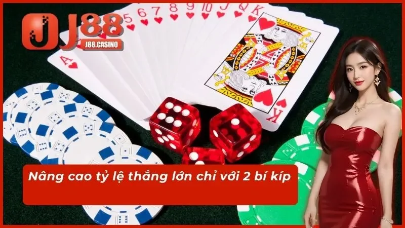 Nâng cao tỷ lệ thắng lớn chỉ với 2 bí kíp