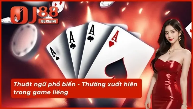 Thuật ngữ phổ biến - Thường xuất hiện trong game liêng
