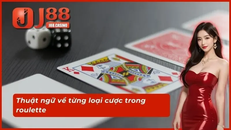 Thuật ngữ về từng loại cược trong roulette