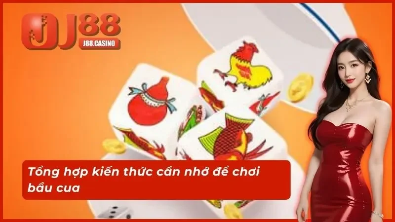 Tổng hợp kiến thức cần nhớ để chơi bầu cua